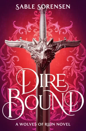 Dire Bound: Kryptos Edition by Sable Sorensen (Hardback)