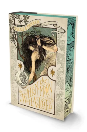 When the Moon Hatched: Deluxe Edition by Sarah A. Parker (Hardback)