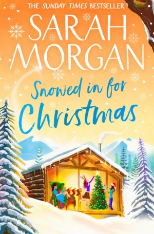 Snowed in for Christmas by Sarah Morgan (Paperback)