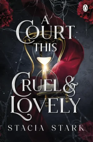 A Court This Cruel & Lovely by Stacia Stark (Paperback)