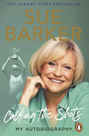 Calling The Shots by Sue Barker (Paperback)