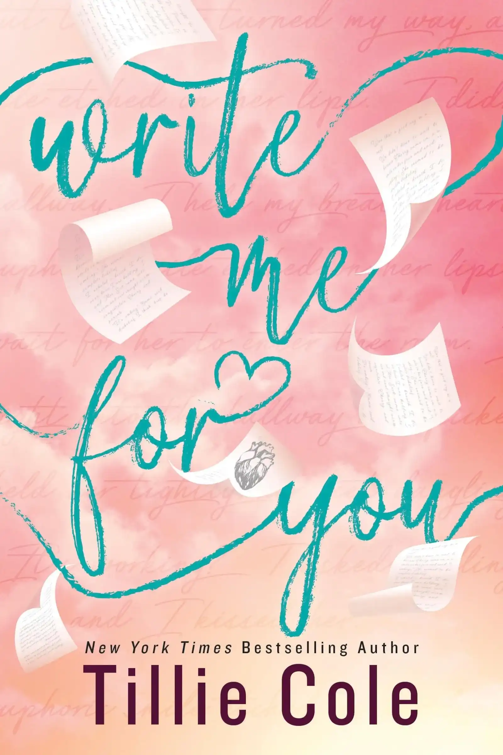 Write Me For You by Tillie Cole (Paperback)