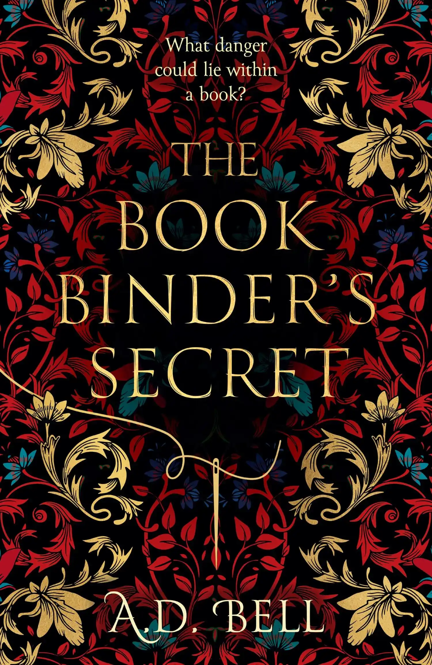 The Book Binder's Secret by A.D. Bell (Hardback)