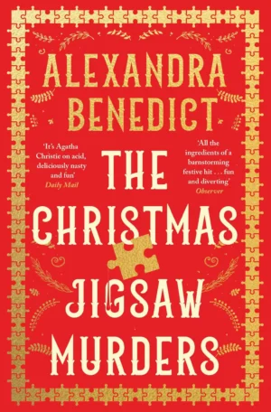 The Christmas Jigsaw Murders by Alexandra Benedict (Paperback)