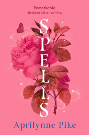 Spells by Aprilynne Pike (Paperback)