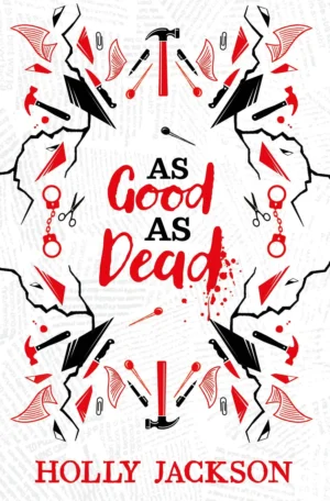 As Good As Dead: Sprayed Edge Collector's Edition by Holly Jackson (Hardback)