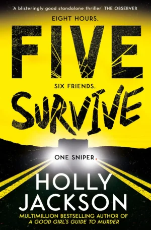 Five Survive by Holly Jackson (Paperback)