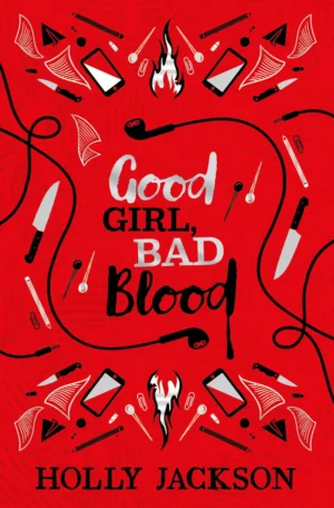 Good Girl, Bad Blood by Holly Jackson (Hardback)