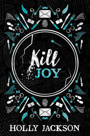 Kill Joy: Sprayed Edge Collector's Edition by Holly Jackson (Hardback)