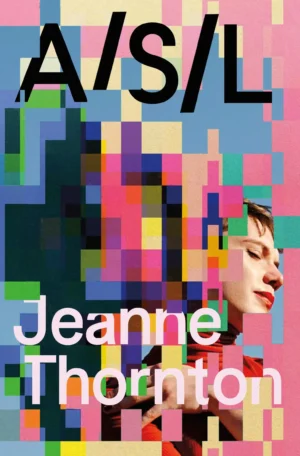 A/S/L by Jeanne Thornton (Paperback)