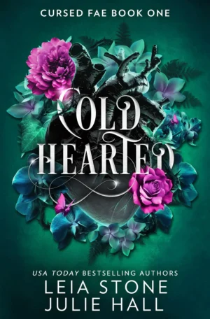 Cold Hearted by Leia Stone & Julie Hall (Paperback)