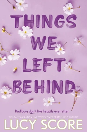 Things We Left Behind by Lucy Score (Paperback)