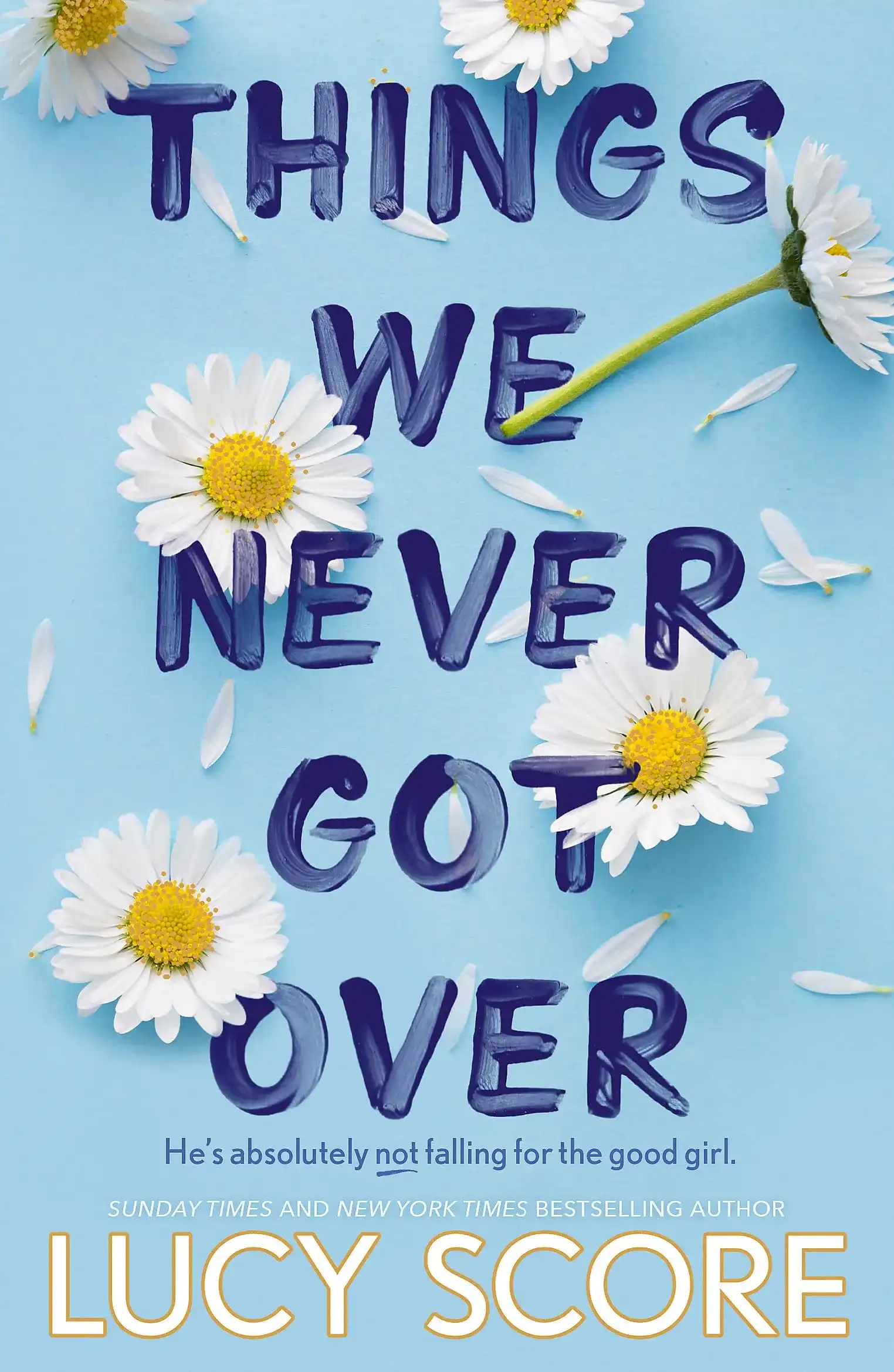 Things We Never Got Over by Lucy Score (Paperback)