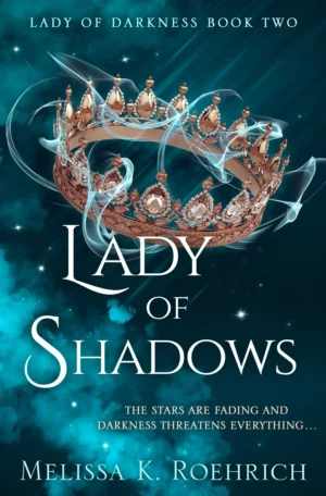 Lady of Shadows by Melissa K. Roehrich (Paperback)