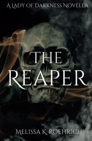 The Reaper by Melissa K. Roehrich (Paperback)