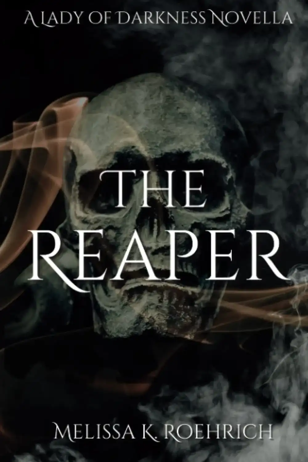 The Reaper by Melissa K. Roehrich (Paperback)