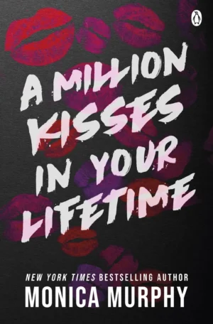 A Million Kisses in Your Lifetime by Monica Murphy (Paperback)