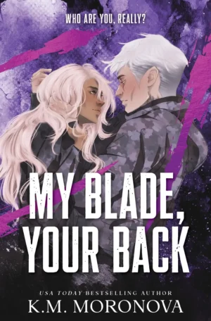 My Blade, Your Back by K.M. Moronova: Deluxe Sprayed Edition (Paperback)