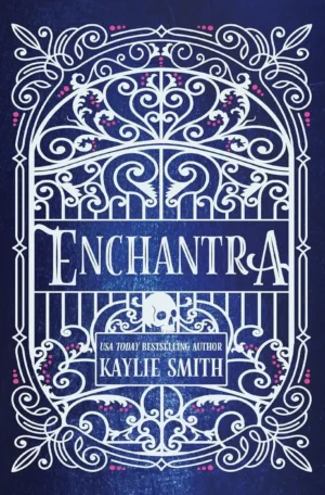 Enchantra by Kaylie Smith (Hardback)