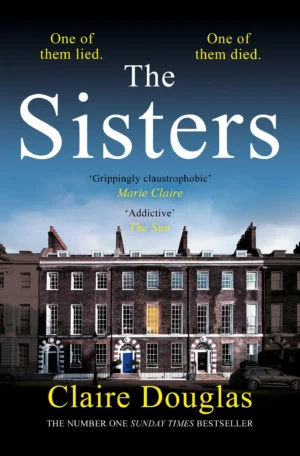 The Sisters by Claire Douglas (Paperback)