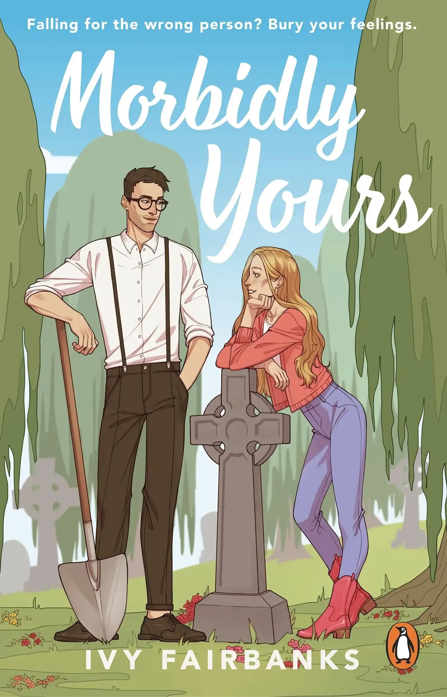 Morbidly Yours by Ivy Fairbanks (Paperback)
