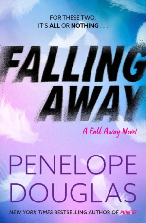 Falling Away by Penelope Douglas (Paperback)