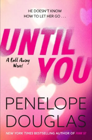 Until You by Penelope Douglas (Paperback)