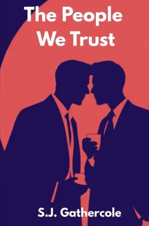 The People We Trust by S.J. Gathercole (Paperback)