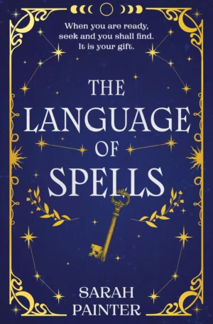 The Language of Spells by Sarah Painter (Paperback)