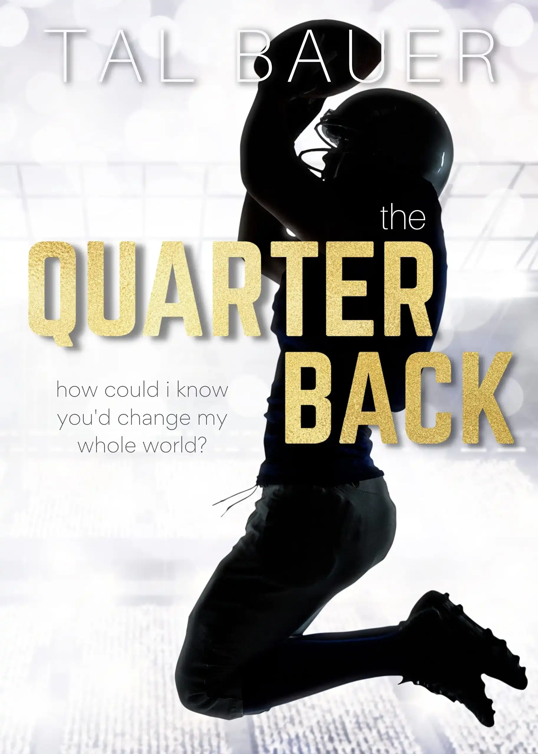 The Quarterback by Tal Bauer (Paperback)
