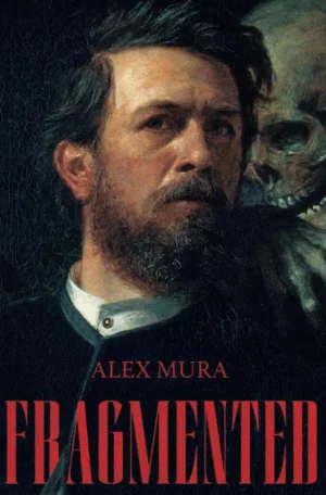 Fragmented by Alex Mura (Paperback)