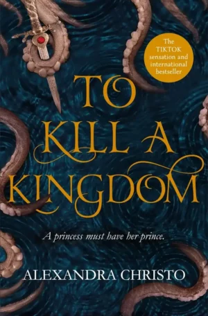To Kill a Kingdom by Alexandra Christo (Paperback)