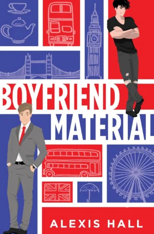 Boyfriend Material by Alexis Hall (Paperback)