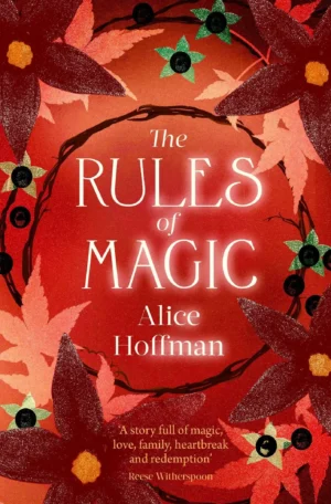 The Rules of Magic by Alice Hoffman (Paperback)