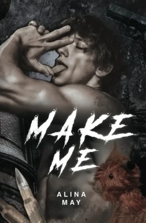 Make Me by Alina May (Paperback)