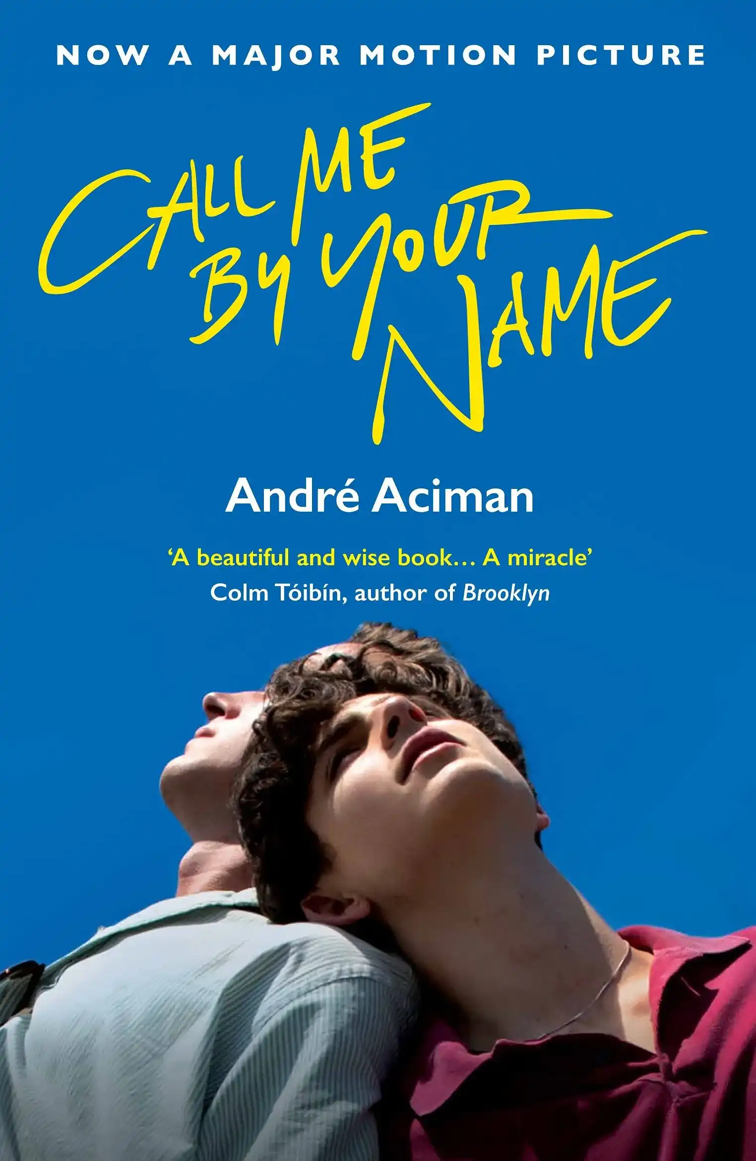 Call Me By Your Name by Andre Aciman (Paperback)