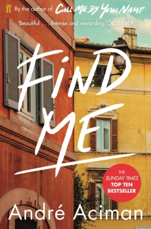 Find Me by Andre Aciman (Paperback)