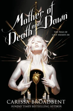 Mother of Death and Dawn by Carissa Broadbent (Hardback)