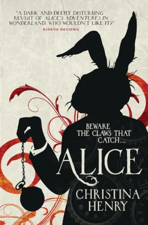 Alice by Christina Henry (Paperback)