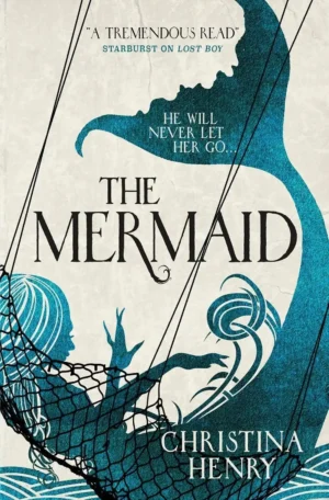 The Mermaid by Christina Henry (Paperback)