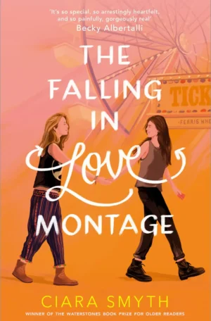 The Falling in Love Montage by Ciara Smyth (Paperback)