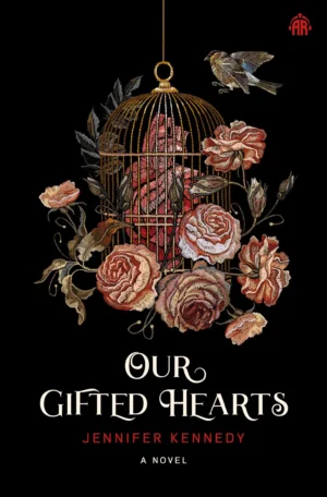 Our Gifted Hearts by Jennifer Kennedy (Paperback)