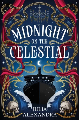 Midnight on the Celestial by Julia Alexandra (Hardback)