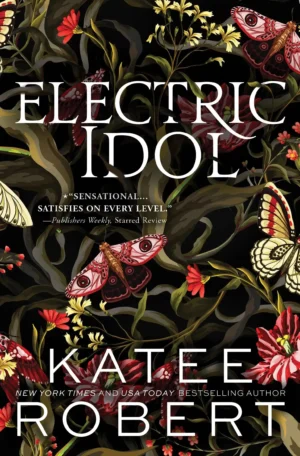 Electric Idol by Katee Robert (Paperback)