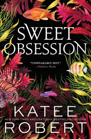 Sweet Obsession by Katee Robert (Paperback)