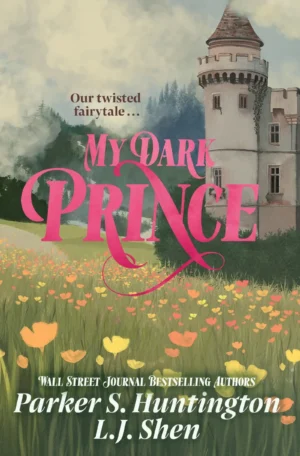 My Dark Prince by L.J. Shen, Parker S. Huntington (Paperback)