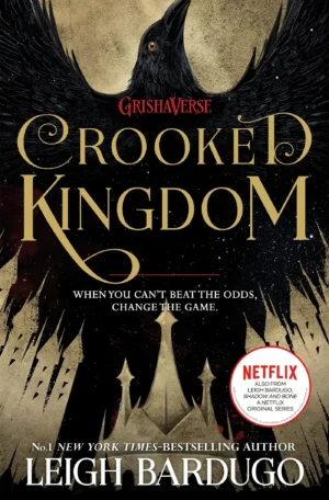 Crooked Kingdom by Leigh Bardugo (Paperback)