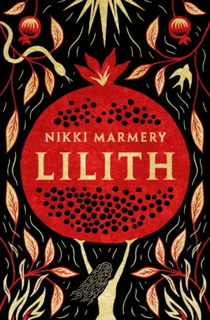 Lilith by Nikki Marmery (Hardback)