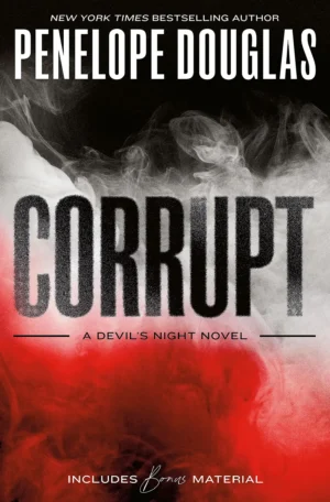 Corrupt by Penelope Douglas (Paperback)