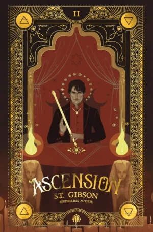 Ascension: Book II in the Summoner's Circle by S T Gibson (Hardback)
